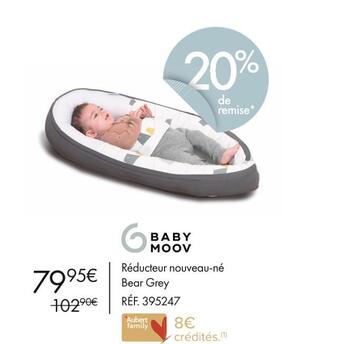 Aubert Babymoov réducteur nouveau-né bear grey offre