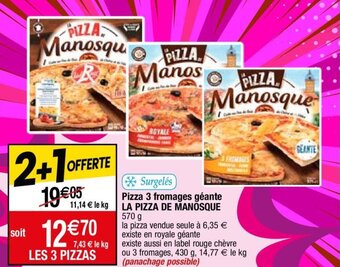 Migros Pizza 3 fromages géante LA PIZZA DE MANOSQUE offre