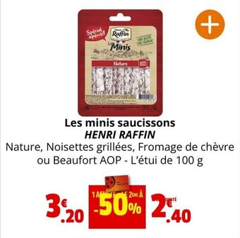 Les minis saucissons HENRI RAFFIN
