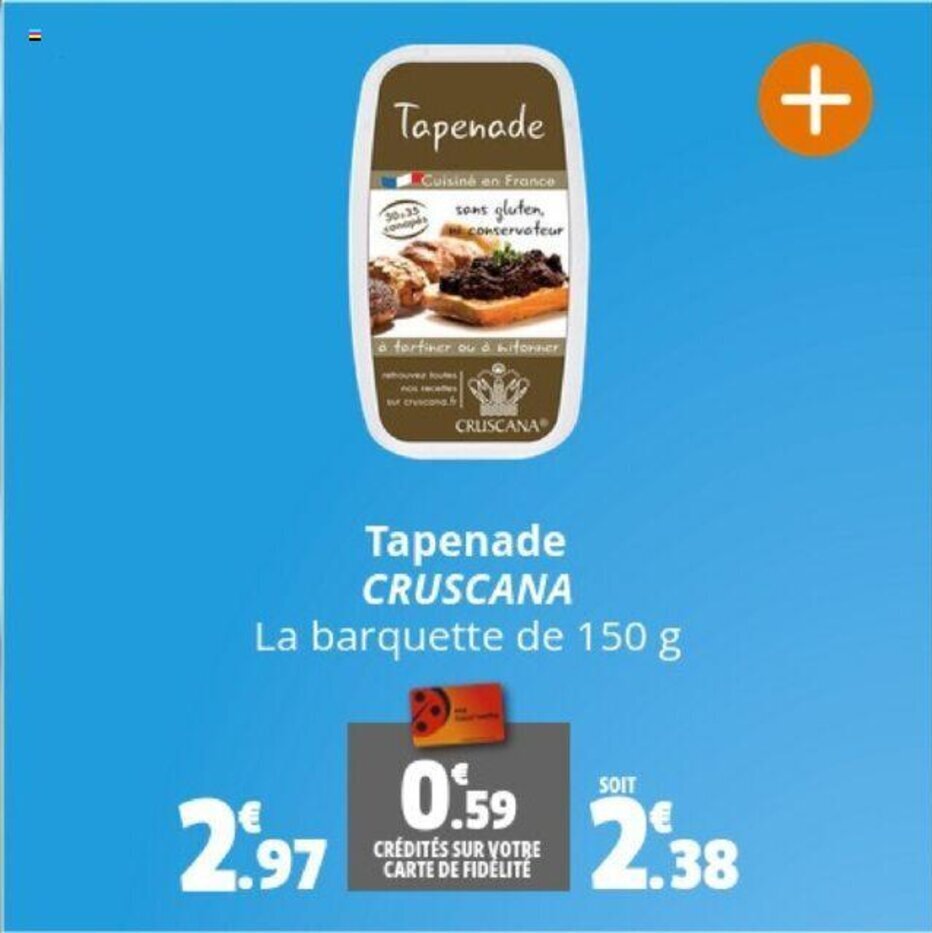 Promo Tapenade CRUSCANA chez Coccinelle Supermarché