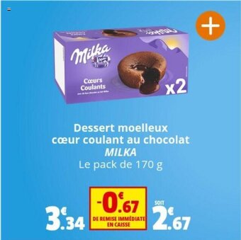Coccinelle Supermarché Dessert moelleux cœur coulant au chocolat MILKA offre