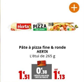 Coccinelle Supermarché Pâte à pizza fine & ronde HERTA offre