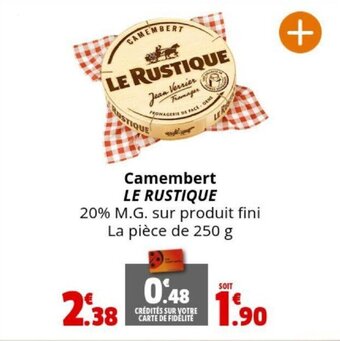 Camembert LE RUSTIQUE