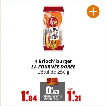 Coccinelle Supermarché 4 Brioch' burger LA FOURNÉE DORÉE offre