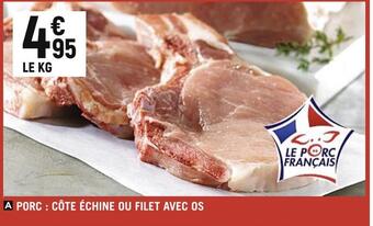 Spar Porc : côte échine ou filet avec os offre