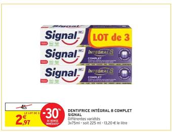 Intermarché Signal dentifrice intégral 8 complet offre