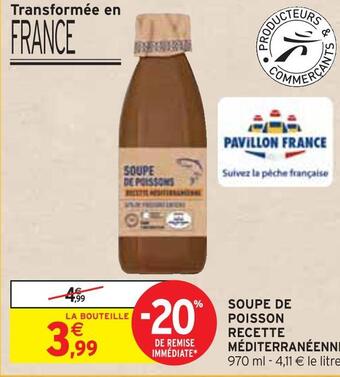 Intermarché Pavillon france soupe de poisson recette méditerranéenne offre
