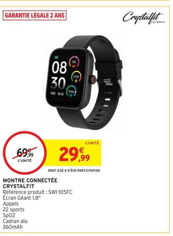 Intermarché Crystalfit montre connectée offre
