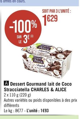 Casino Hyperfrais Charles & alice dessert gourmand lait de coco stracciatella offre
