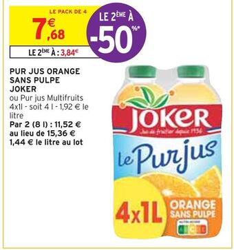 Intermarché Joker pur jus orange sans pulpe offre