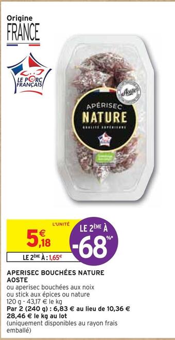 Intermarché Aoste aperisec bouchées nature offre
