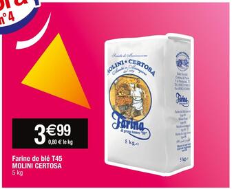 Cora x Carrefour Molini certosa farine de blé t45 offre