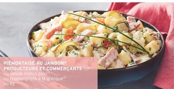 Intermarché Producteurs et commerçants piémontaise au jambon offre