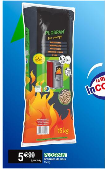 Cora x Carrefour Plospan granules de bois offre