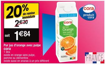 Cora Cora pur jus d'orange avec pulpe offre