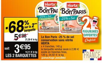 Cora x Carrefour Herta le bon paris -25 % de sel conservation sans nitrite offre