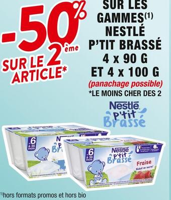 Cora x Carrefour 50% sur le 2ème article sur les gammes nestlé p’tit brassé 4 x 90 g et 4 x 100 g offre