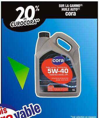 Cora Cora 20% en €urocora sur la gamme huile auto сora offre