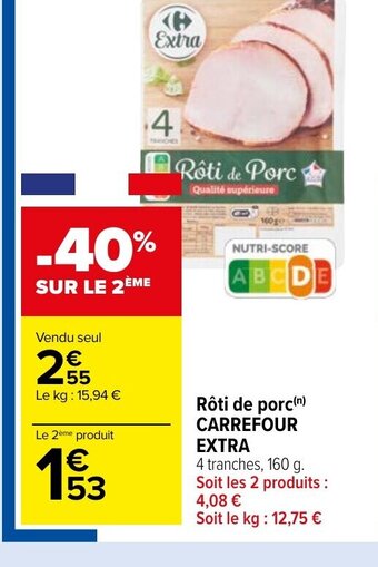 Carrefour Market Rôti de porc CARREFOUR EXTRA offre
