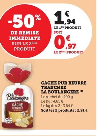 Hyper U GACHE PUR BEURRE TRANCHEE offre
