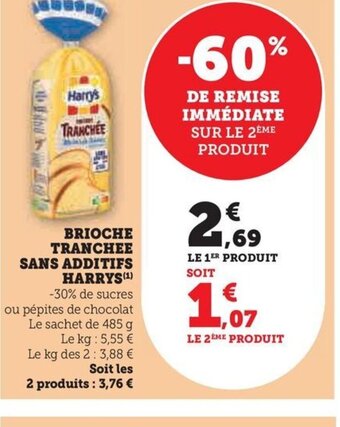 Hyper U BRIOCHE TRANCHEE SANS ADDITIFS HARRYS offre