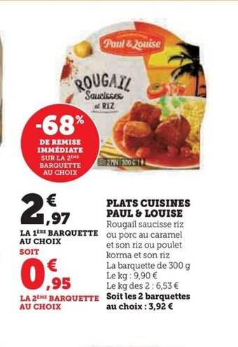 Hyper U PLATS CUISINES PAUL & LOUISE offre