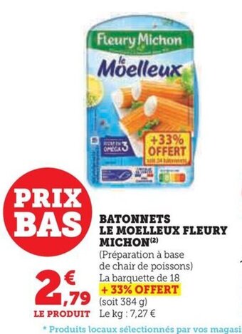 Hyper U BATONNETS LE MOELLEUX FLEURY MICHON offre