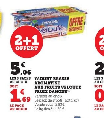 Hyper U Yaourt brasse aromatise aux fruits veloute fruix danone offre