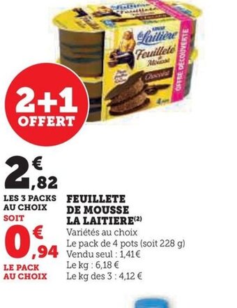 Hyper U Feuillete de mousse la laitiere offre