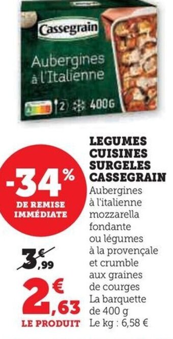 Hyper U LEGUMES CUISINES SURGELES CASSEGRAIN offre
