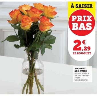 Hyper U BOUQUET DE 7 ROSES offre