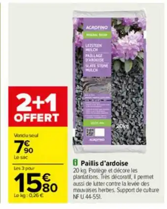 Carrefour Paillis D'ardoise offre