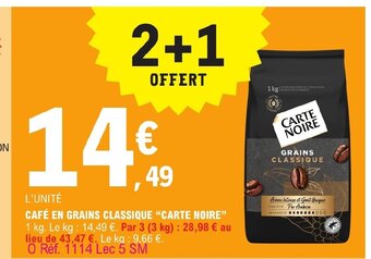 E.Leclerc CAFÉ EN GRAINS CLASSIQUE CARTE NOIRE offre