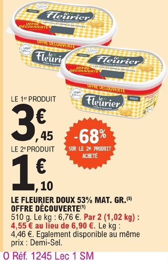 E.Leclerc LE FLEURIER DOUX 53% MAT. GR. OFFRE DÉCOUVERTE offre