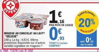 E.Leclerc MOUSSE AU CHOCOLAT AU LAIT DÉLISSE offre