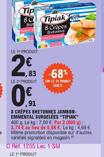 E.Leclerc 8 CRÊPES BRETONNES JAMBON-EMMENTAL SURGELÉES TIPIAK offre