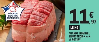 E.Leclerc VIANDE BOVINE RUMSTECK A ROTIR offre