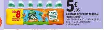BOISSONS AUX FRUITS TROPICAL FRUIT SHOOT