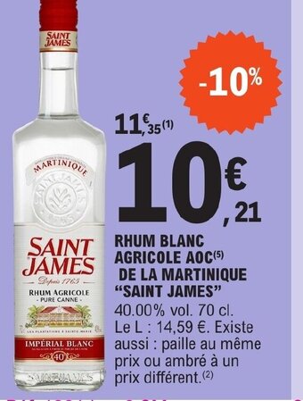 E.Leclerc RHUM BLANC AGRICOLE AOC(5) DE LA MARTINIQUE SAINT JAMES offre