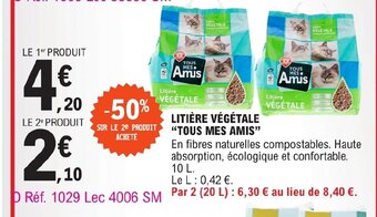 E.Leclerc LITIÈRE VÉGÉTALE TOUS MES AMIS offre