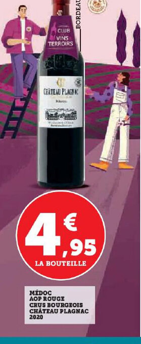Hyper U MÉDOC AOP ROUGE CRUS BOURGEOIS CHATEAU PLAGNAC 2020 offre