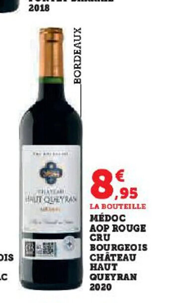 Hyper U MÉDOC AOP ROUGE CRU BOURGEOIS CHÂTEAU offre