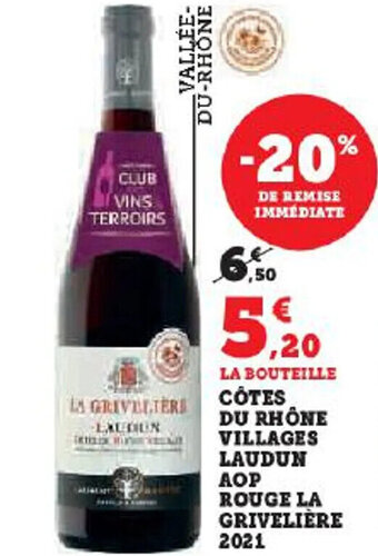 Hyper U CÔTES DU RHÔNE VILLAGES LAUDUN AOP ROUGE LA GRIVELIÈRE 2021 offre