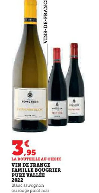 VIN DE FRANCE FAMILLE BOUGRIER PURE VALLÉE 2022