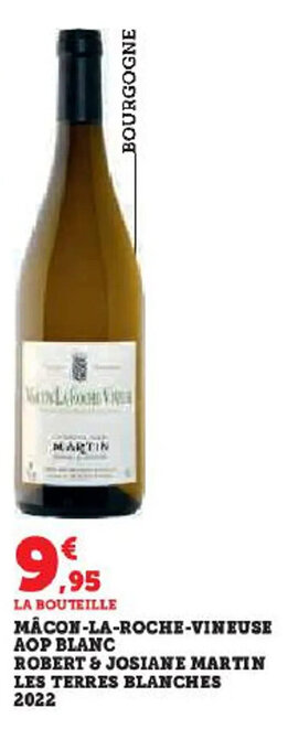 Hyper U MÂCON-LA-ROCHE-VINEUSE AOP BLANC ROBERT & JOSIANE MARTIN LES TERRES BLANCHES 2022 offre