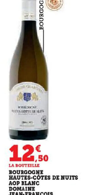 Hyper U BOURGOGNE HAUTES-CÔTES DE NUITS AOP BLANC DOMAINE JEAN-FRANÇOIS GLANTENET 2022 offre