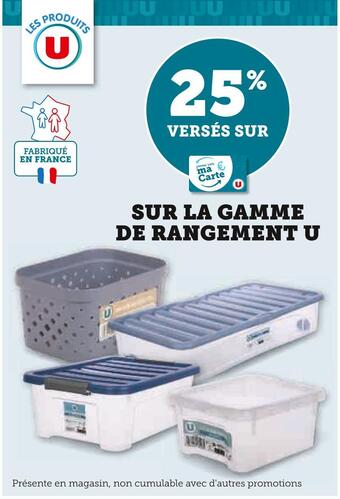 Super U U 25% versés sur ma carte u sur la gamme de rangement u offre