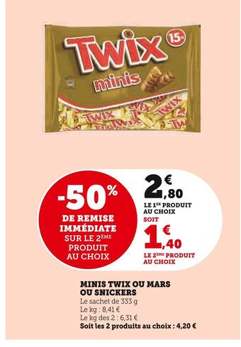 Super U Twix minis twix ou mars ou snickers offre