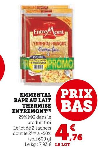 Super U Entremont emmental rape au lait thermise offre