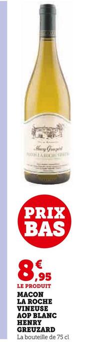 Super U Henry greuzard macon la roche vineuse aop blanc offre